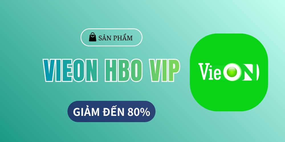Vieon Vip HBO - Nâng chính chủ
